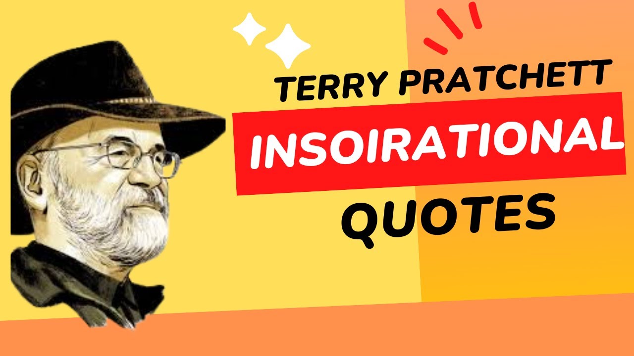 Terry Pratchett Quotes That Will Challenge Your Life
