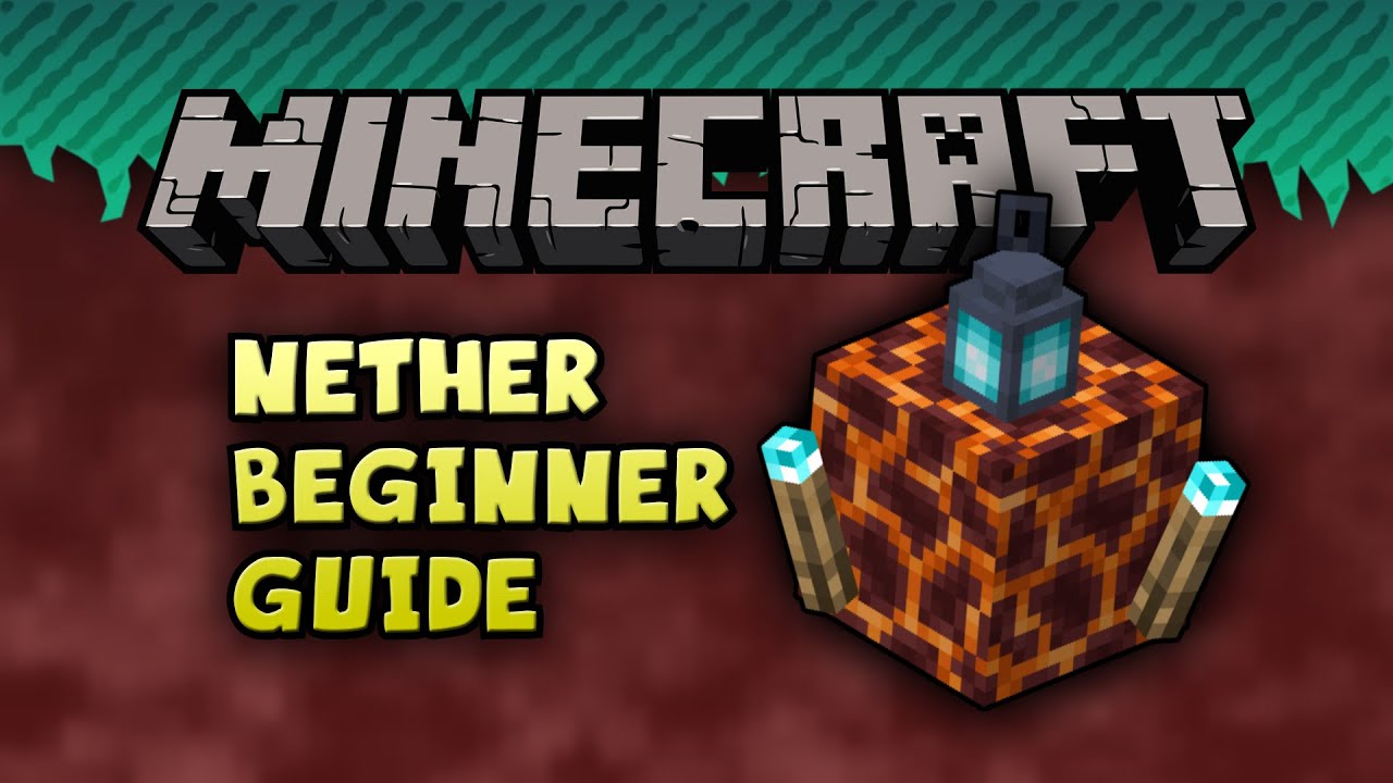 Minecraft Beginner's Nether Guide [PS4, Xbox, PC]