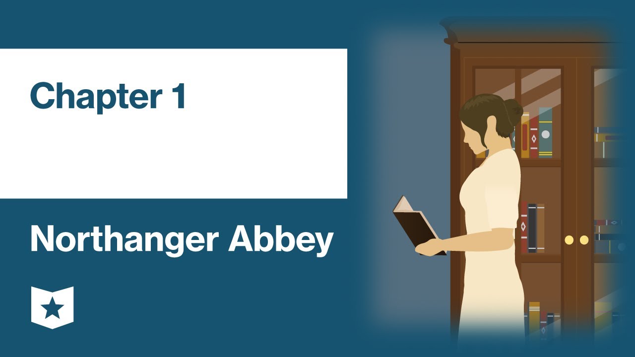 Northanger Abbey by Jane Austen | Chapter 1
