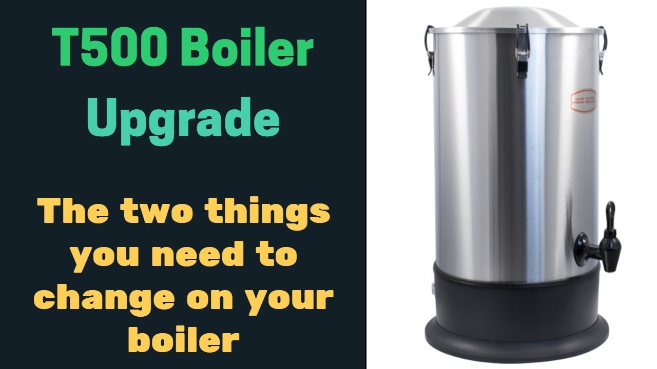 Upgrading your T500 Boiler, two things you need to do!
