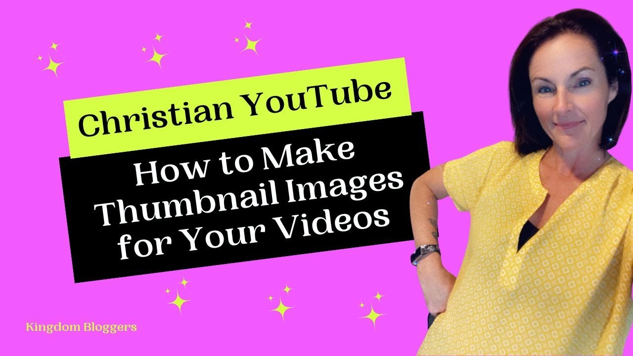 How to Make YouTube Thumbnails for Your Christian YouTube Channel