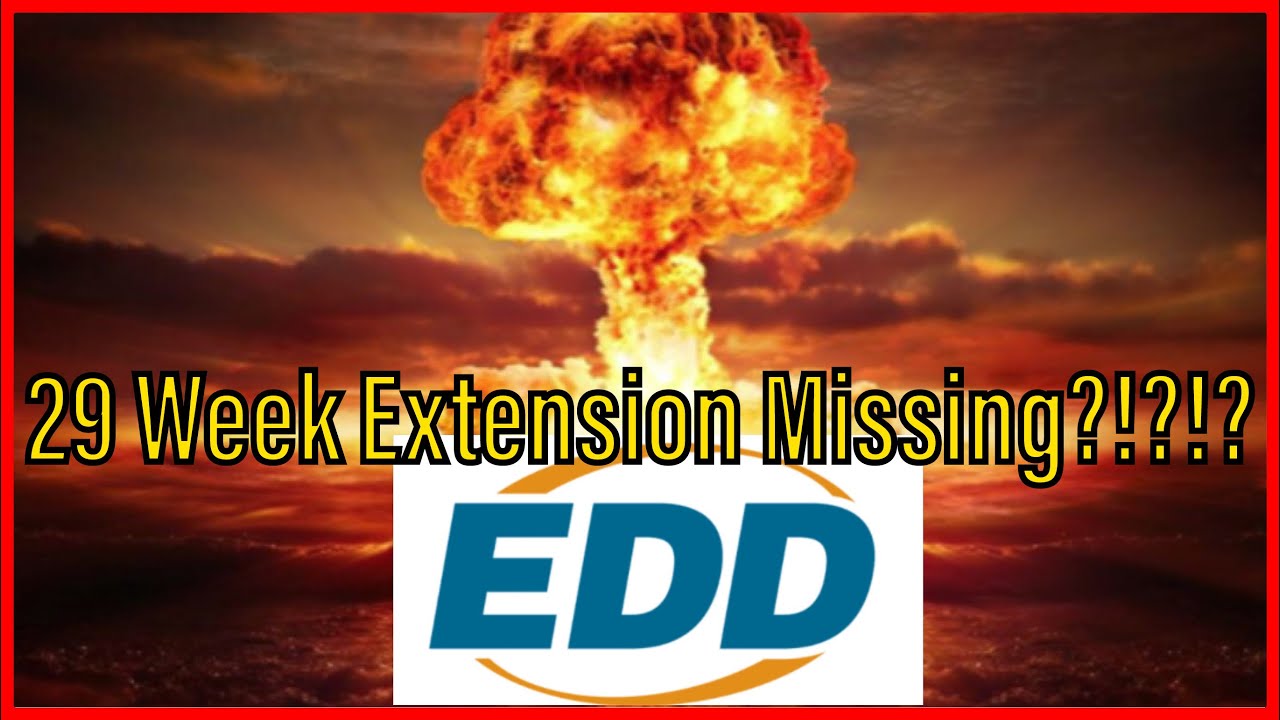 EDD - 29 Week PEUC Extension Never Received!
