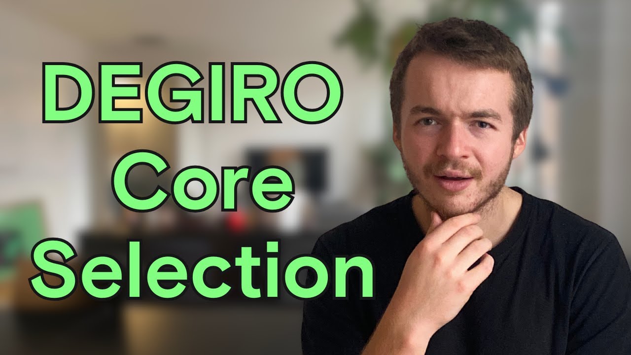 DEGIRO core selection : tout ce que vous devez savoir