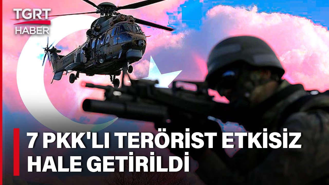 Türk Silahlı Kuvvetleri Teröre Geçit Vermiyor! 7 Terörist Etkisiz Hale Getirildi - TGRT Haber