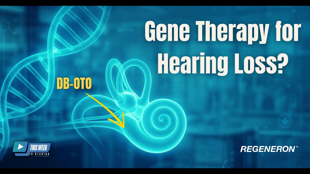 Inside Regeneron’s Groundbreaking Hearing Loss Gene Therapy Treatment Program