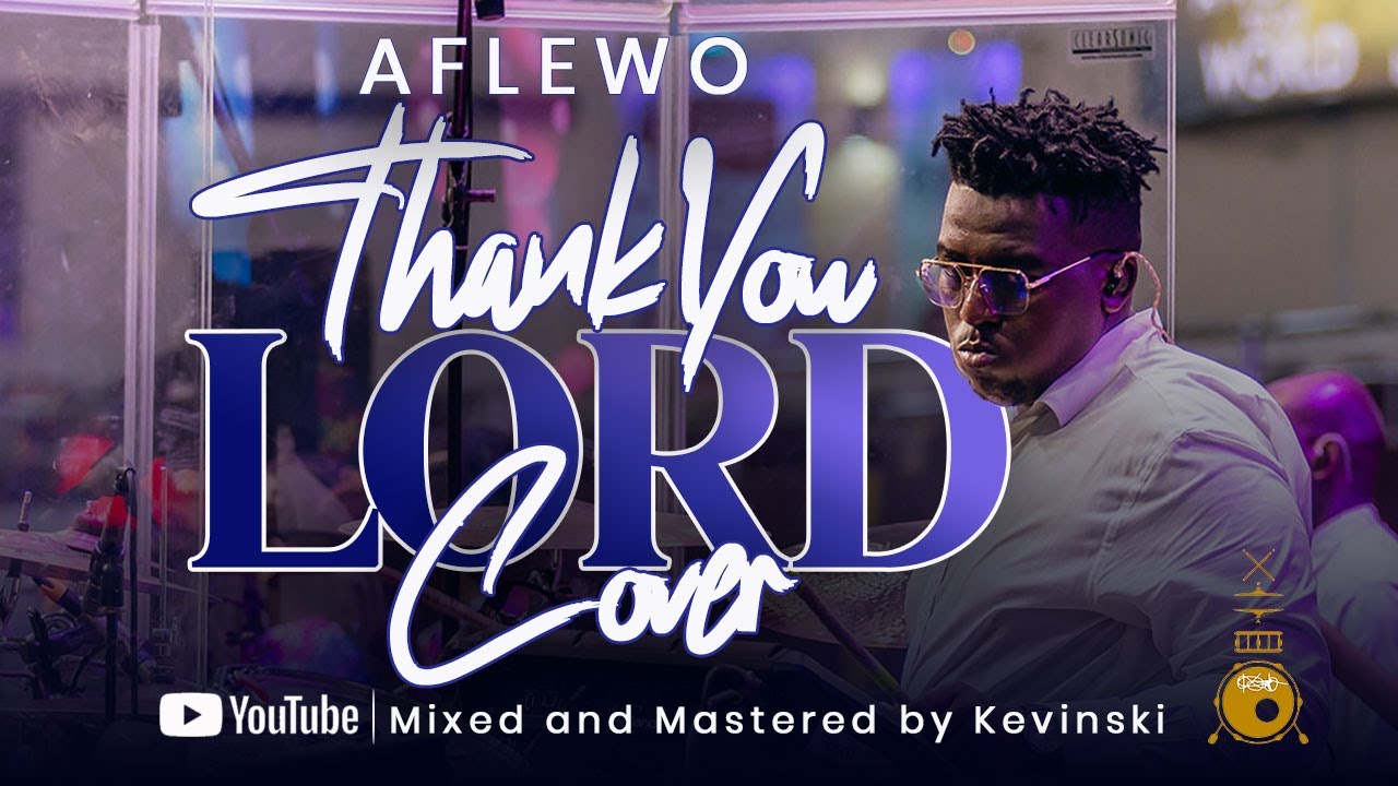 THANK YOU LORD DRUM CAM/MIX AT AFLEWO(2024)