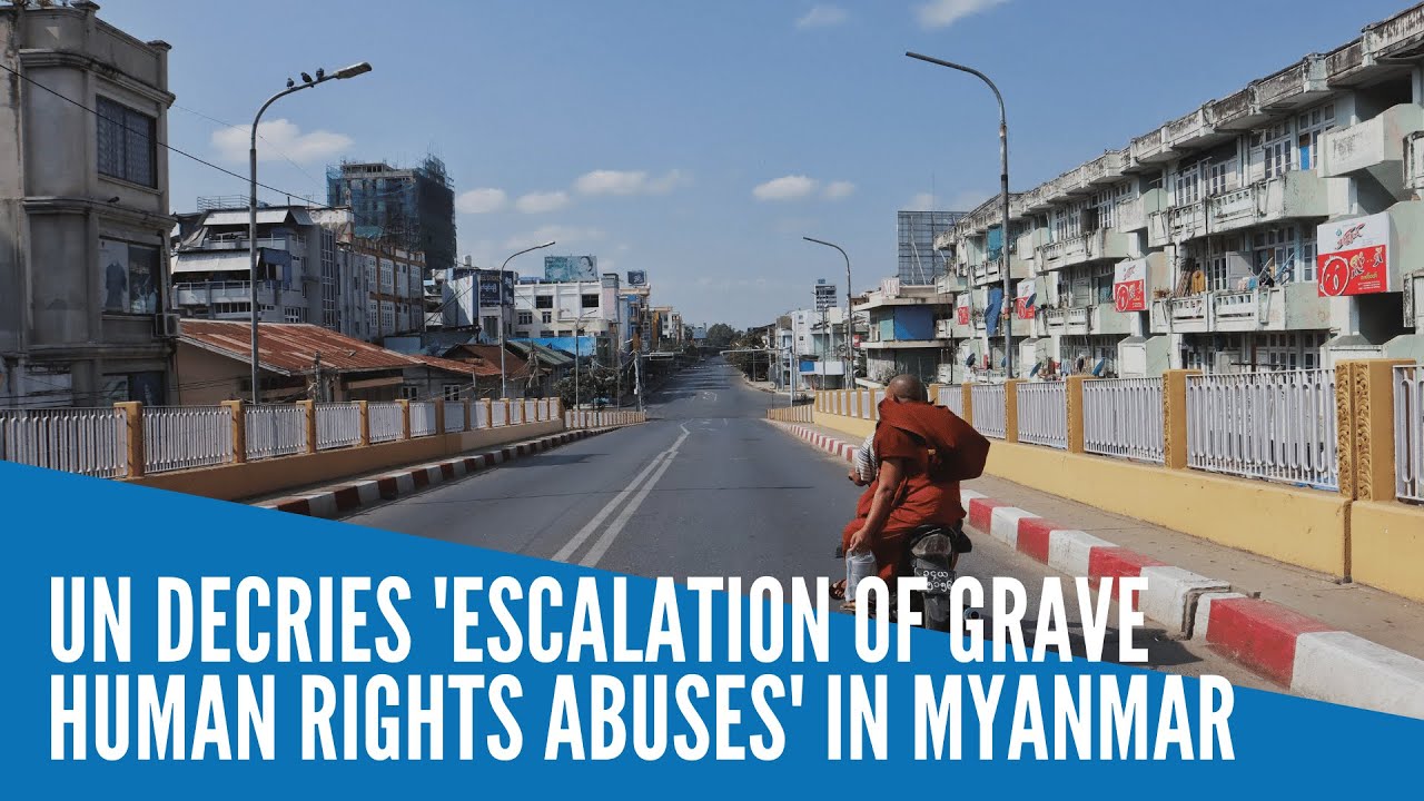 UN decries 'escalation of grave human rights abuses' in Myanmar