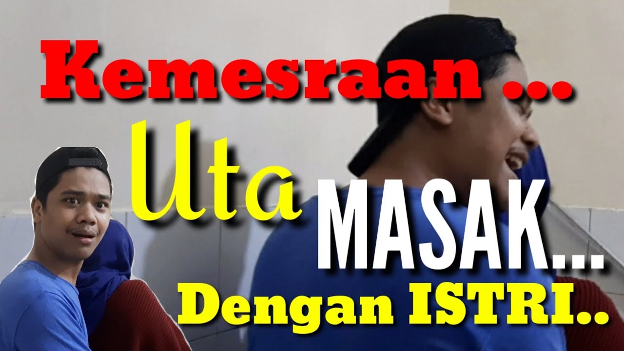 Kemesraan.!! Uta Masak Dengan Istrinya...??