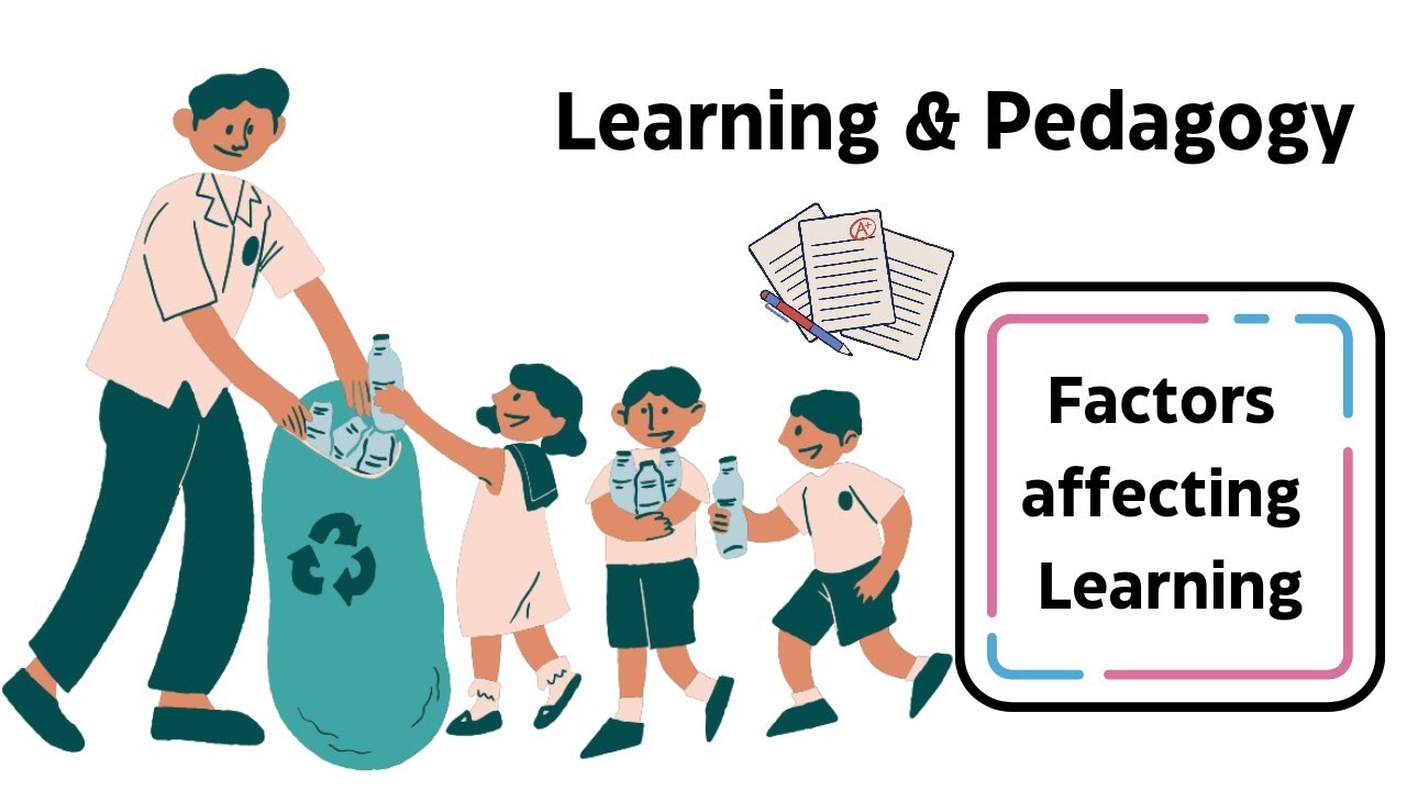 Factors Affecting Learning | CDP & Pedagogy के Key Concepts!