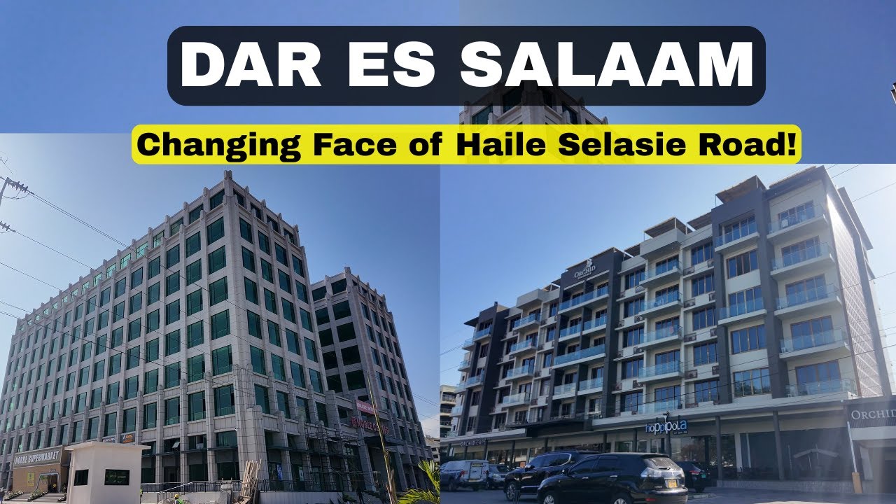 You never See this Side of Dar Es Salaam Tanzania, Haile Selasie Road Has Changed