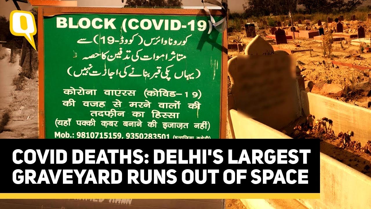 As COVID Deaths Mount, Delhi’s Largest Cemetery Runs Out of Space | The Quint