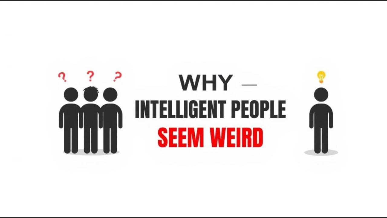 The Strange Habits of Highly Intelligent Minds