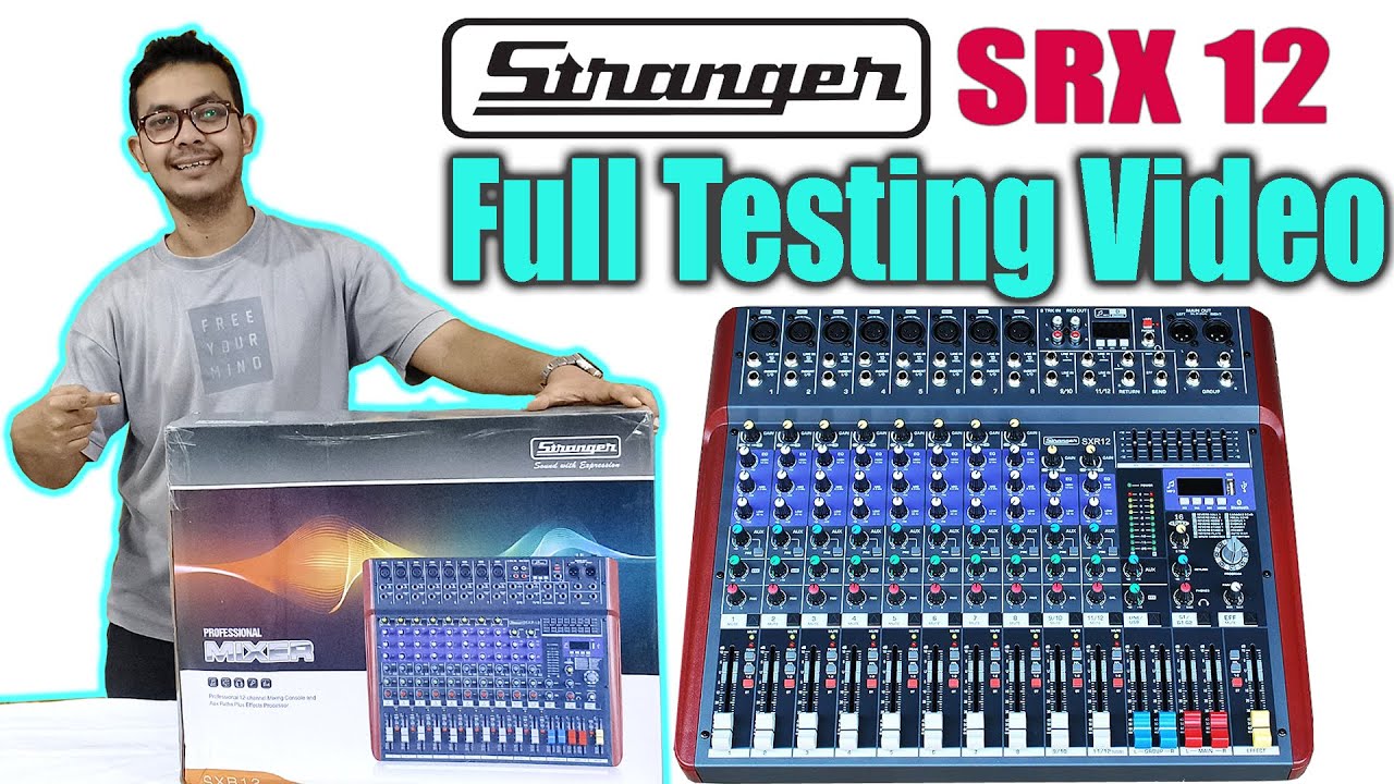 Stranger SRX 12 | Best Mixer | Testing Video | Unboxing | Price