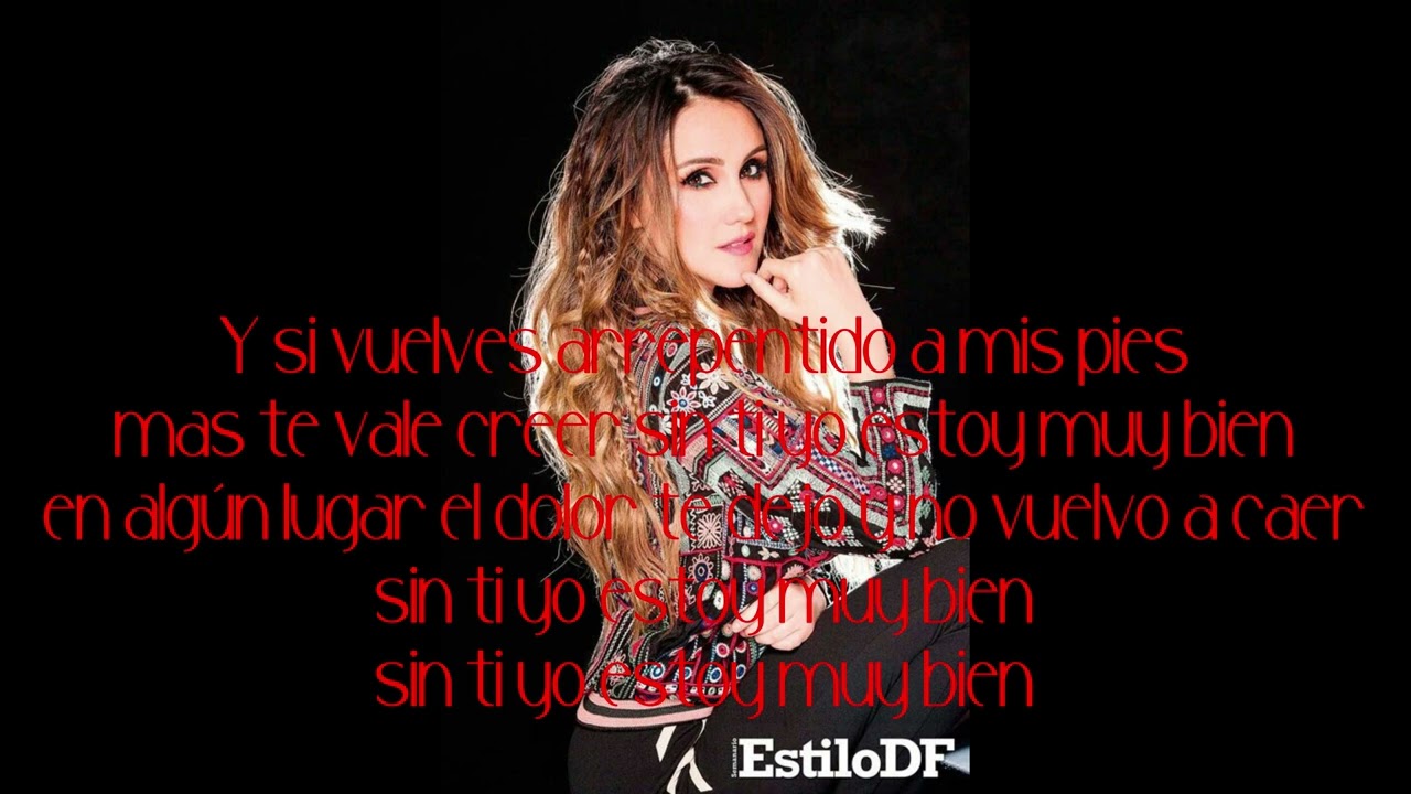 Dulce María Sin Ti Yo Estoy Muy Bien (Letra)