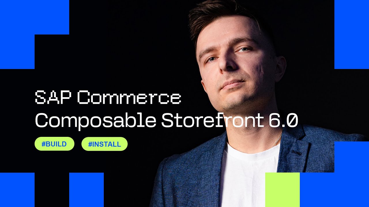 How to build and install SAP Commerce, Composable Storefront 6.0 (SAP Spartacus 6.0)