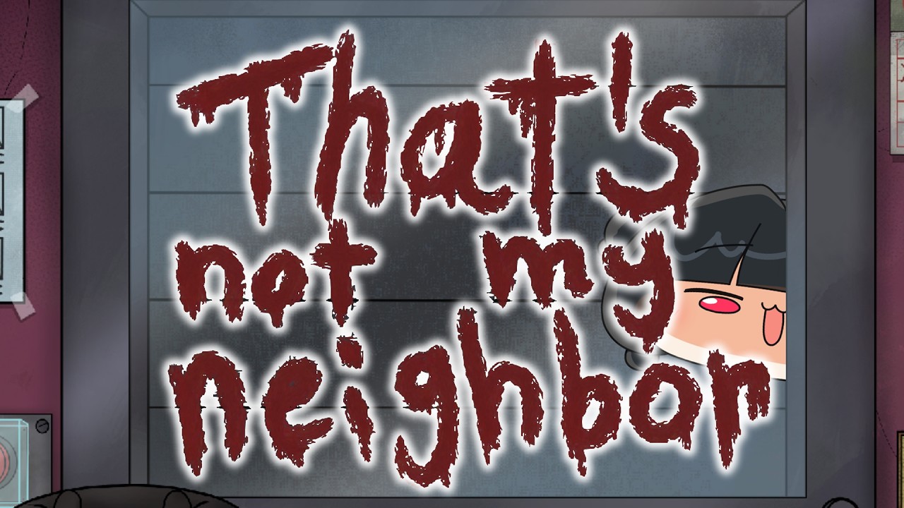 【That's not my Neighbor】危険なドッペルゲンガーと人間を見分けるバイト、すっか【夫婦Vtuber】