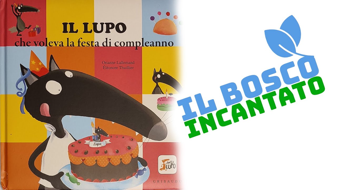 Il lupo che voleva la festa di compleanno - Libro per bambini letto ad alta voce