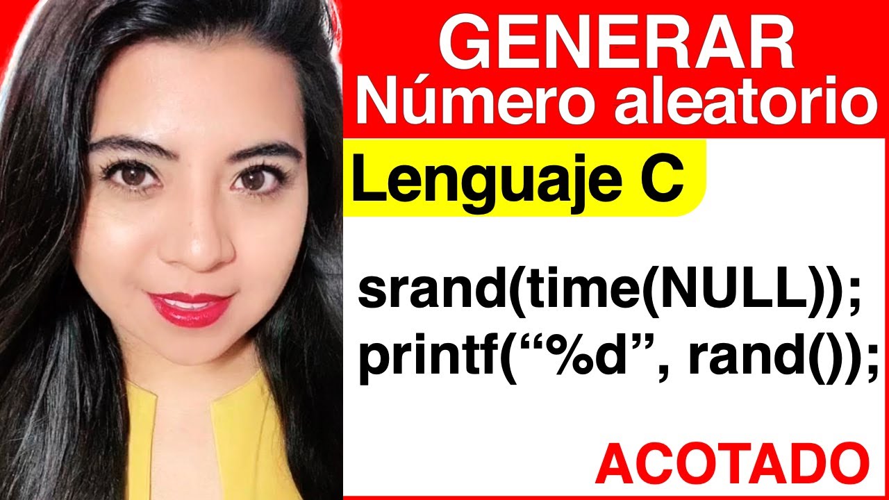 GENERAR NÚMERO ALEATORIO ACOTADO en LENGUAJE C (EXPLICACIÓN y EJEMPLO)
