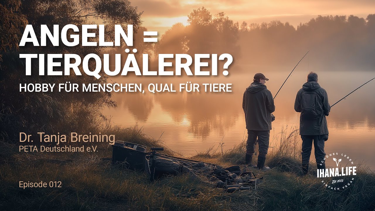 🎣 Angeln = Fische qu&auml;len? Warum Angeln kein harmloses Hobby ist | Dr. Tanja Breining (PETA)