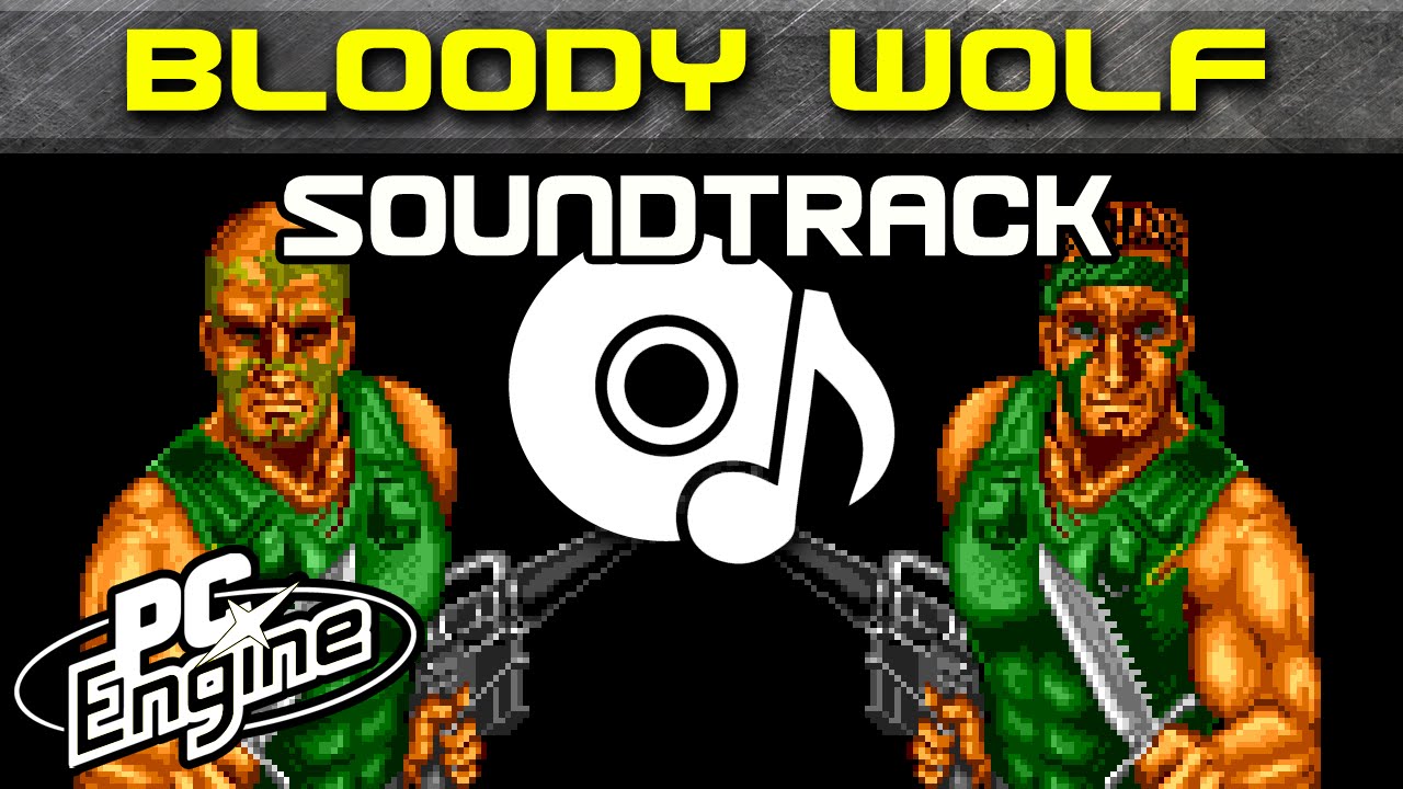 Bloody Wolf soundtrack | PC Engine / TurboGrafx-16 Music