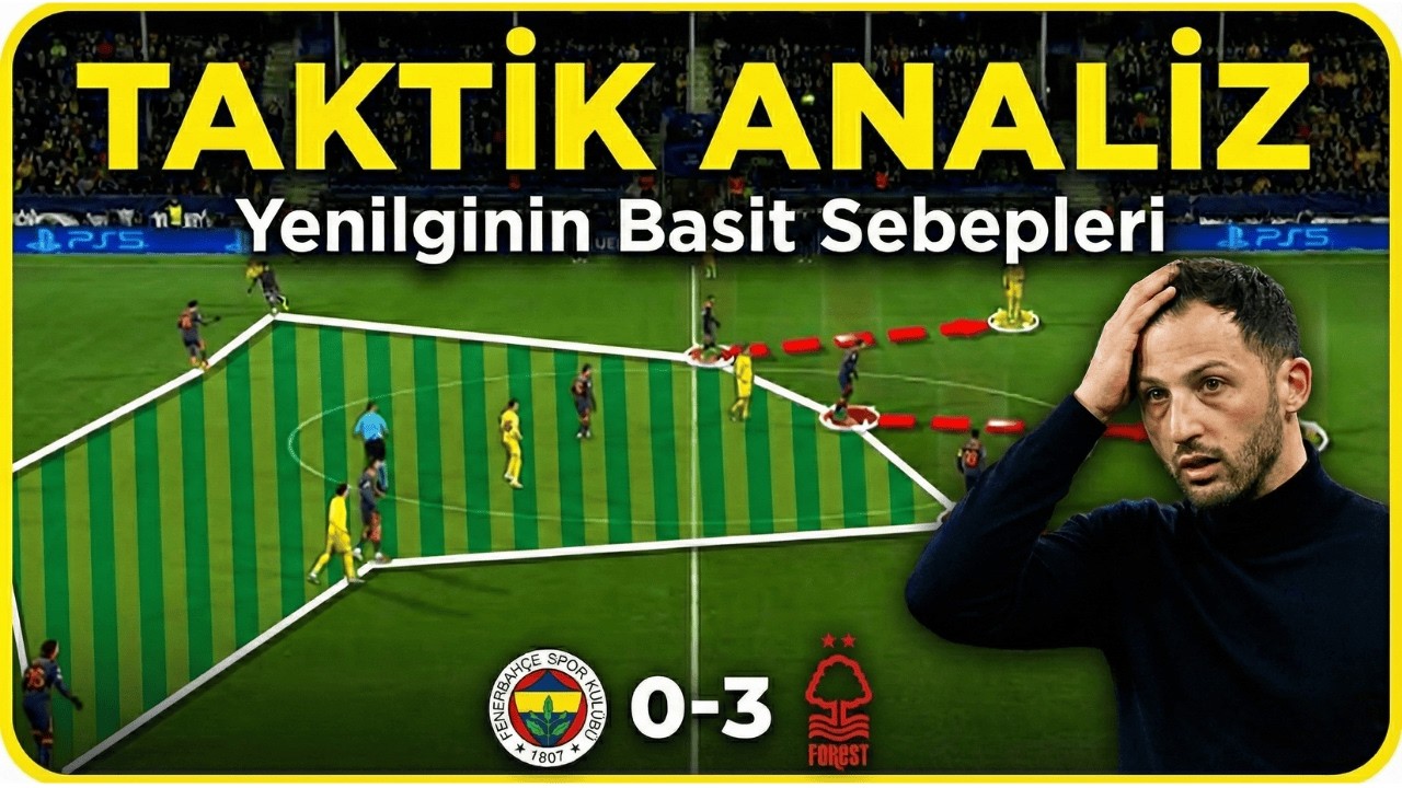 Fenerbahçe'de Sorunların Kaynağı | Fenerbahçe - N.Forest
