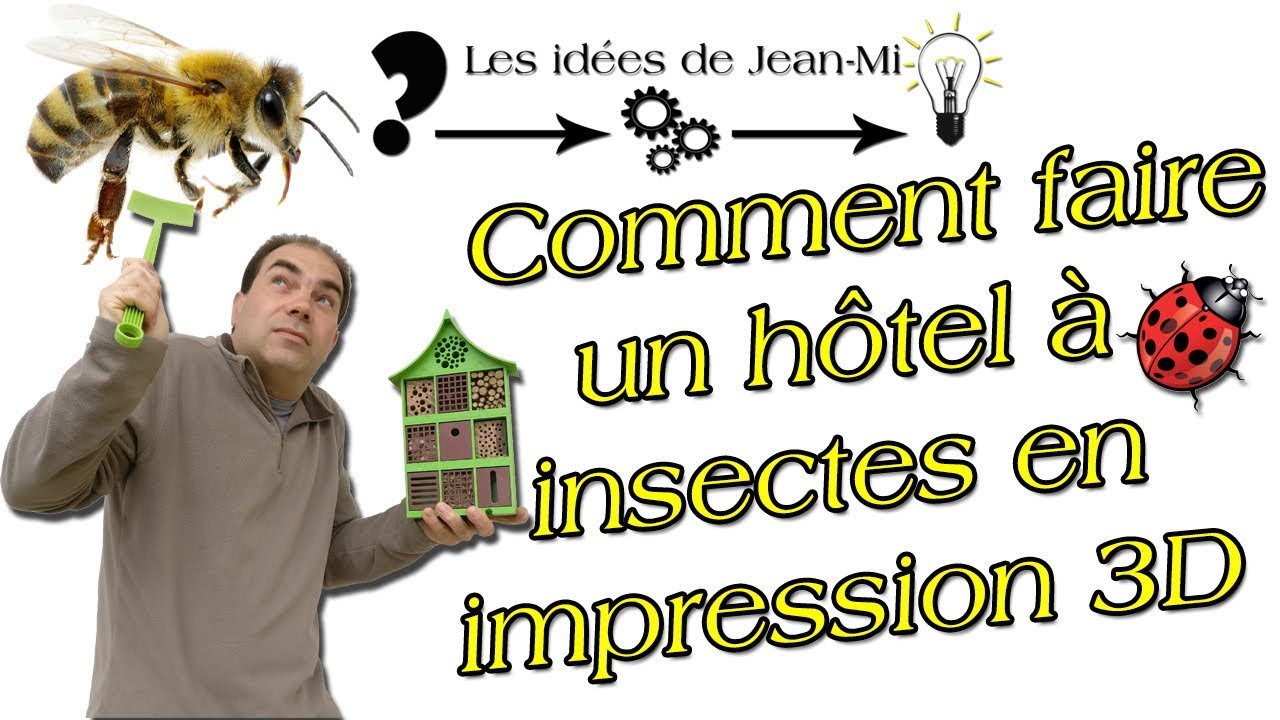 Comment faire un hôtel à insectes en impression 3D
