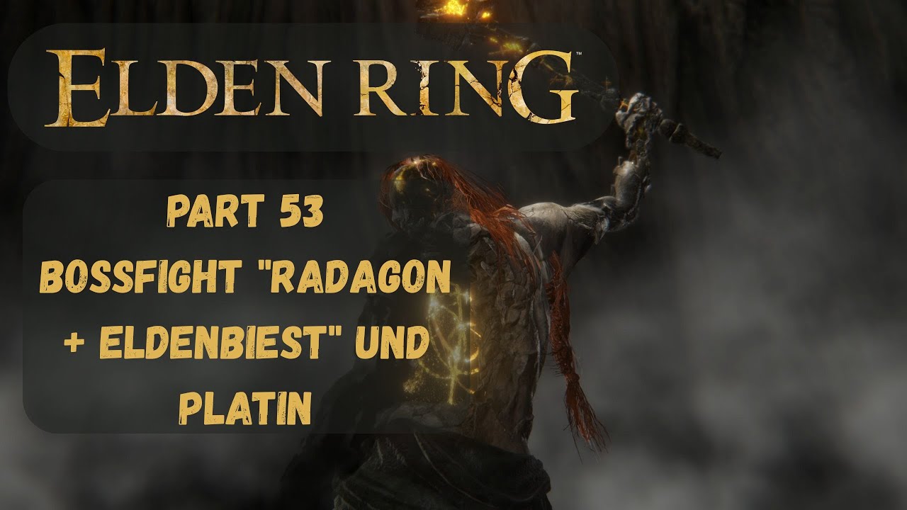 Elden Ring - Platin Guide #53 - Finale | Bossfight 