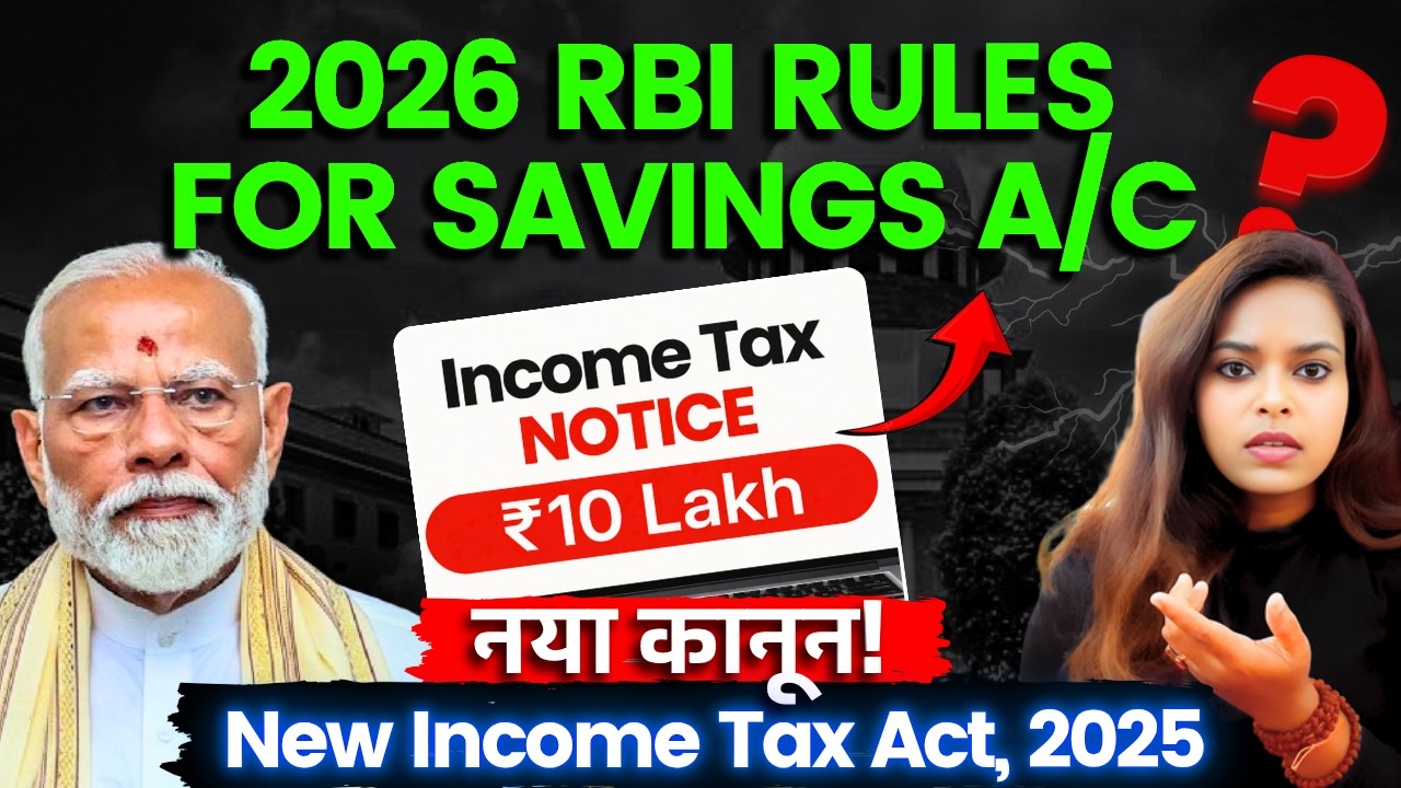 RBI New Rules 2026 for Savings Account - UPI & Income Tax Big Changes  Income Tax Notice
