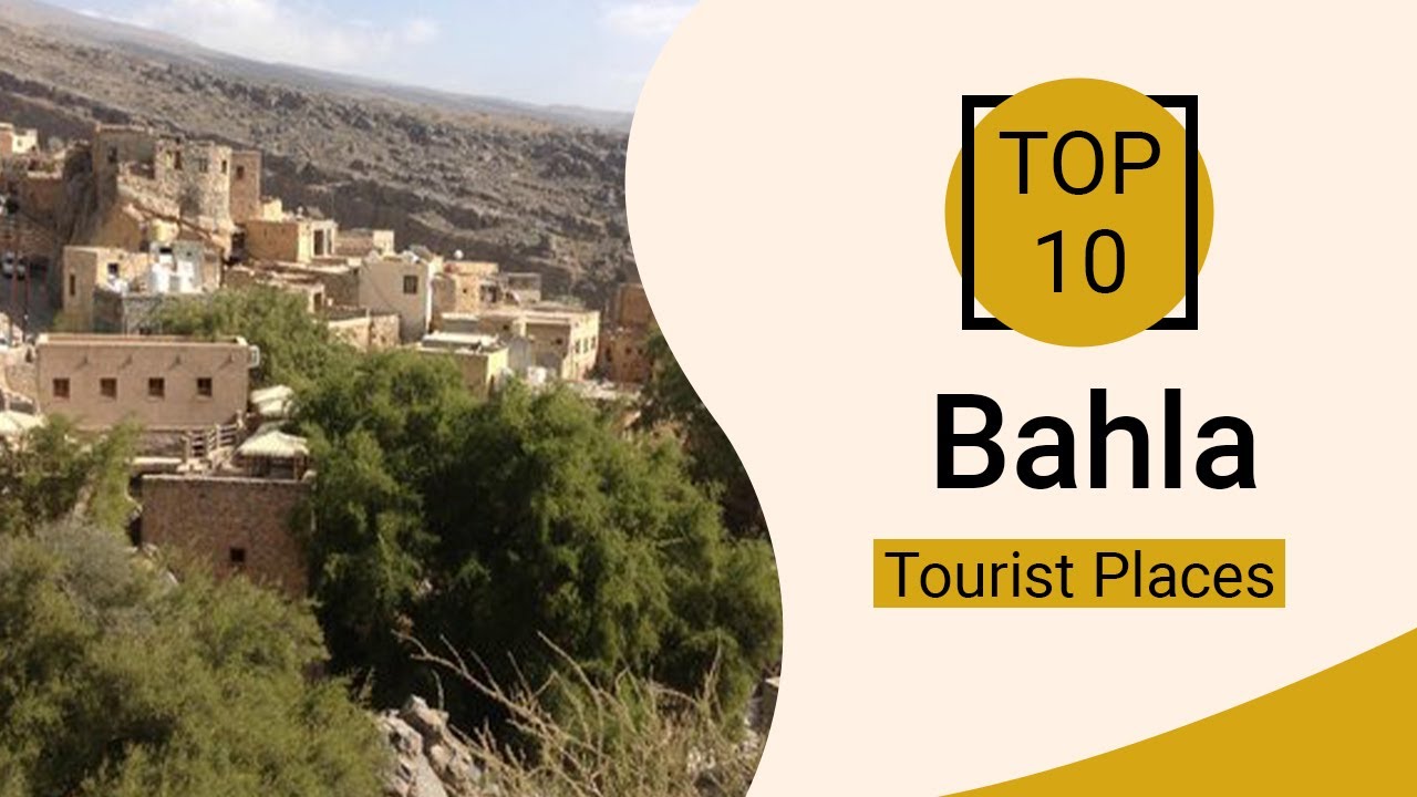 Top 10 Best Tourist Places to Visit in Bahla | Oman - English