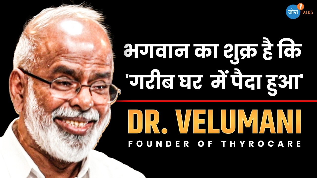 Dr Velumani's Secret to Going from 30rs per Month to 5000 Crores | Josh Talks Hindi