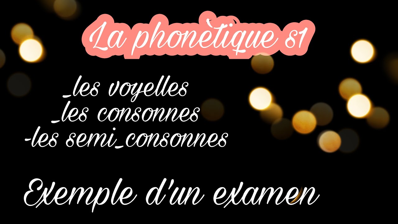 La phonètique :  🎉🎉🎉exemple d'un examen + les voyelles et les consonnes / l'appareil phonateur