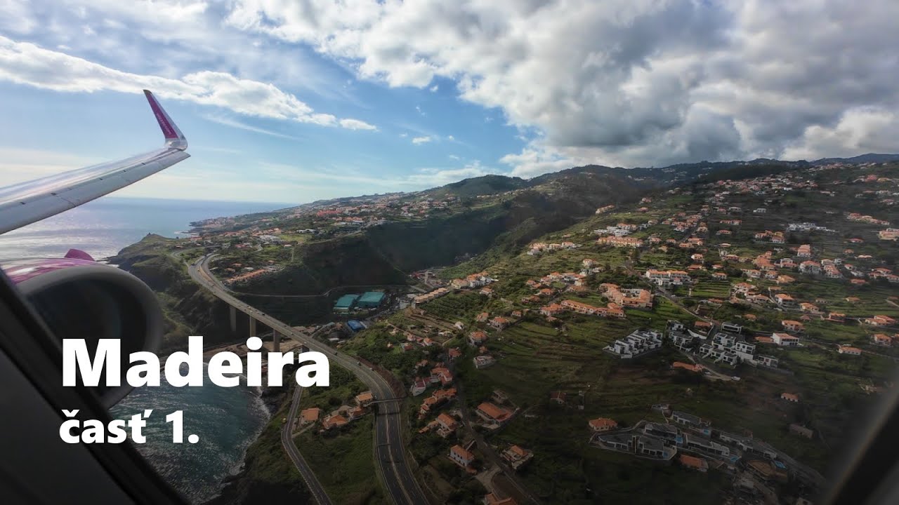 Madeira - časť 1.