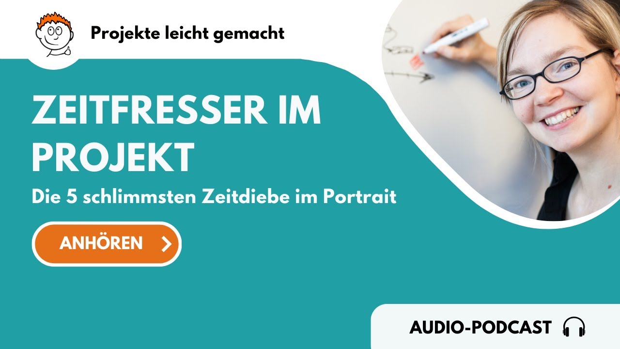 PLG-Podcast 113:  Zeitfresser im Projekt – Die 5 schlimmsten Zeitdiebe im Portrait