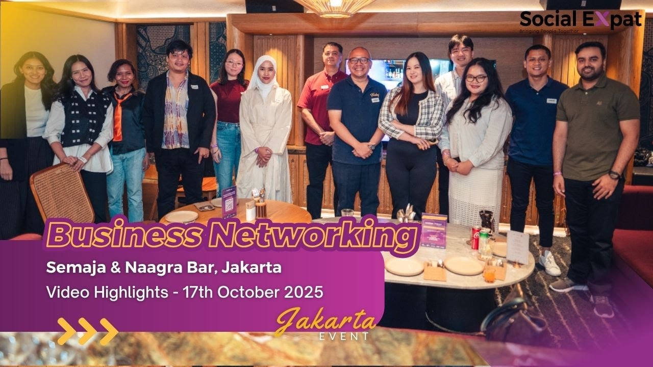 Social Expat - Jakarta Business Networking at Semaja & Naaga Bar, Jakarta 17th October 2025