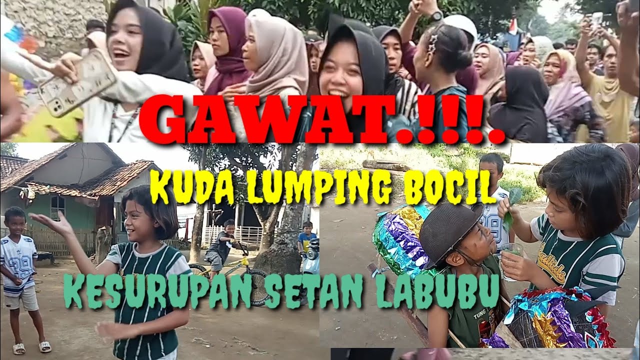 KUDA LUMPING BOCIL NGAMUK PARAH KESURUPAN SETAN LABUNU