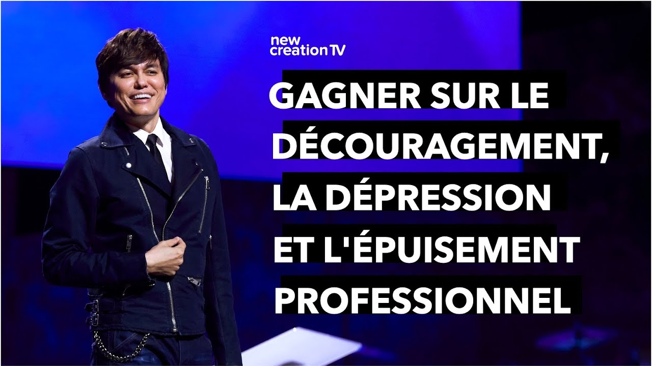 Joseph Prince - Gagner sur le découragement, la dépression professionnel | New Creation TV Français