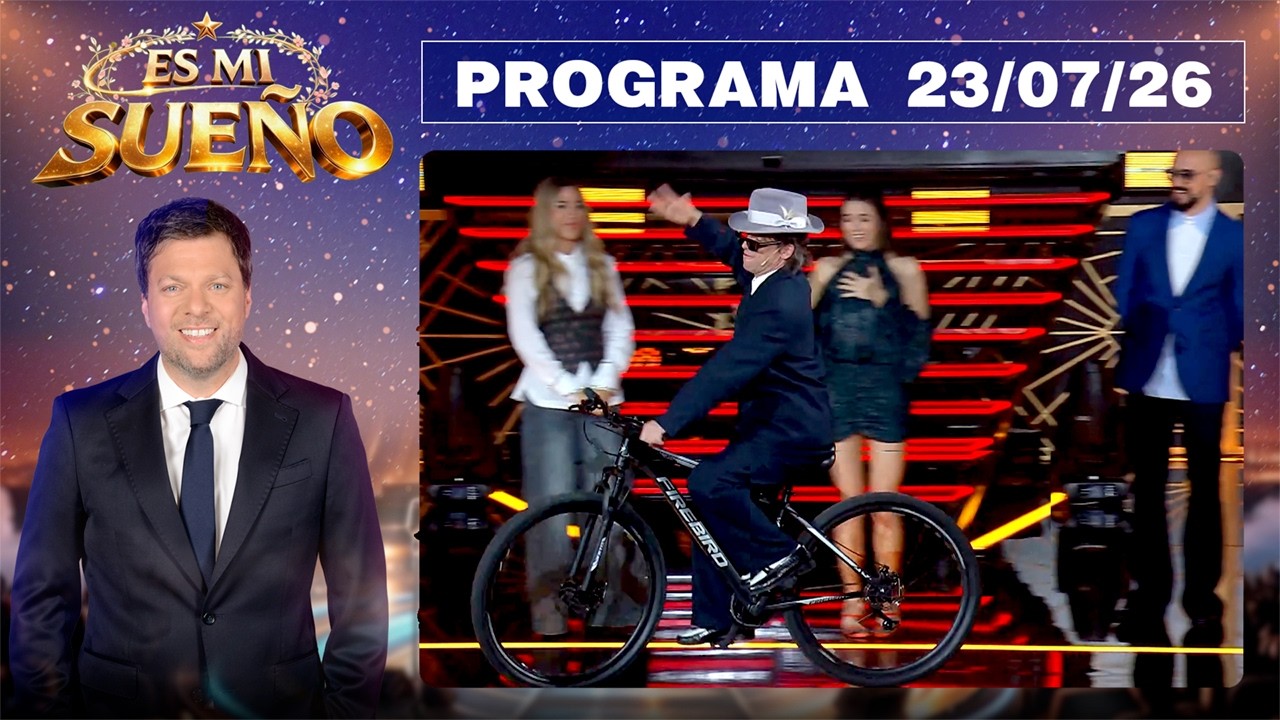 ES MI SUE&Ntilde;O - Programa 23/07/26