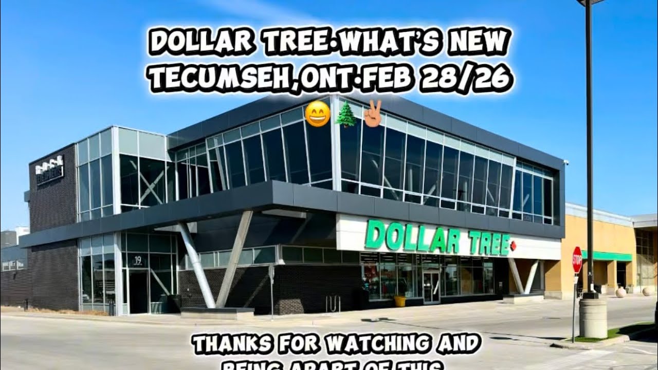 Dollar Tree•What’s New• Tecumseh,Ont• Feb 28/26😄🌲✌🏽