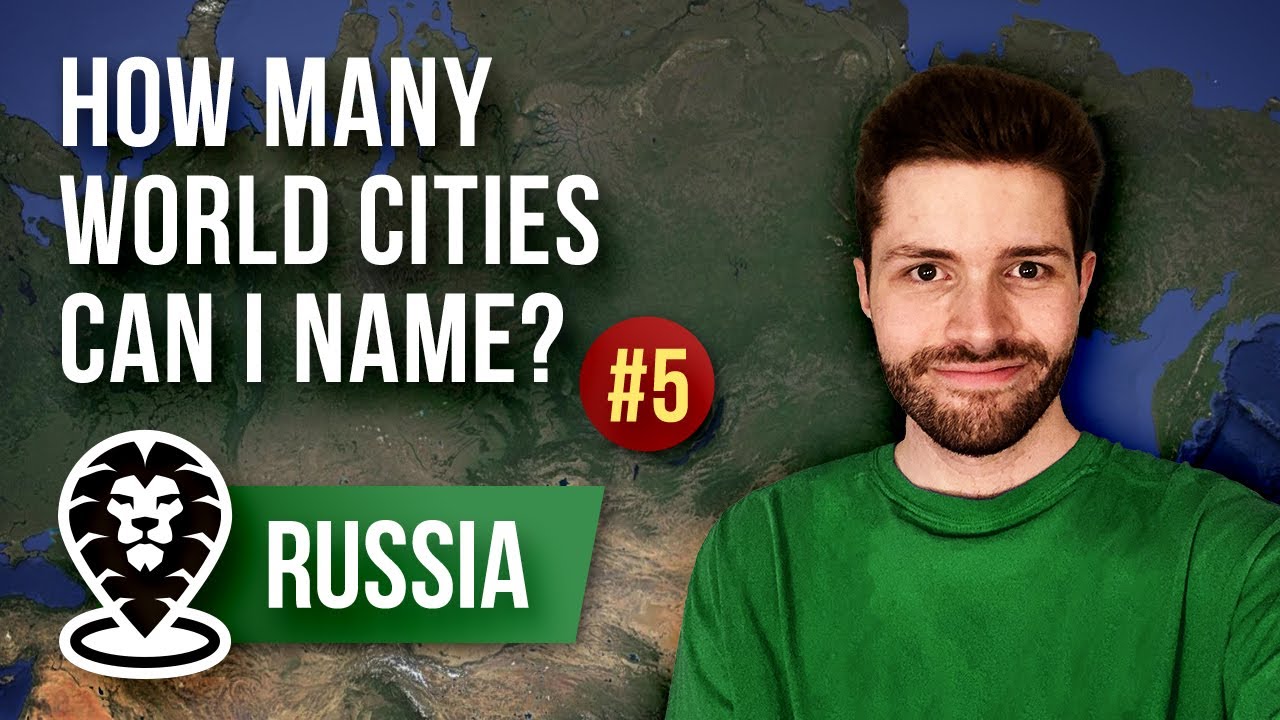 How many World Cities can I name? (PART 5: Russia)