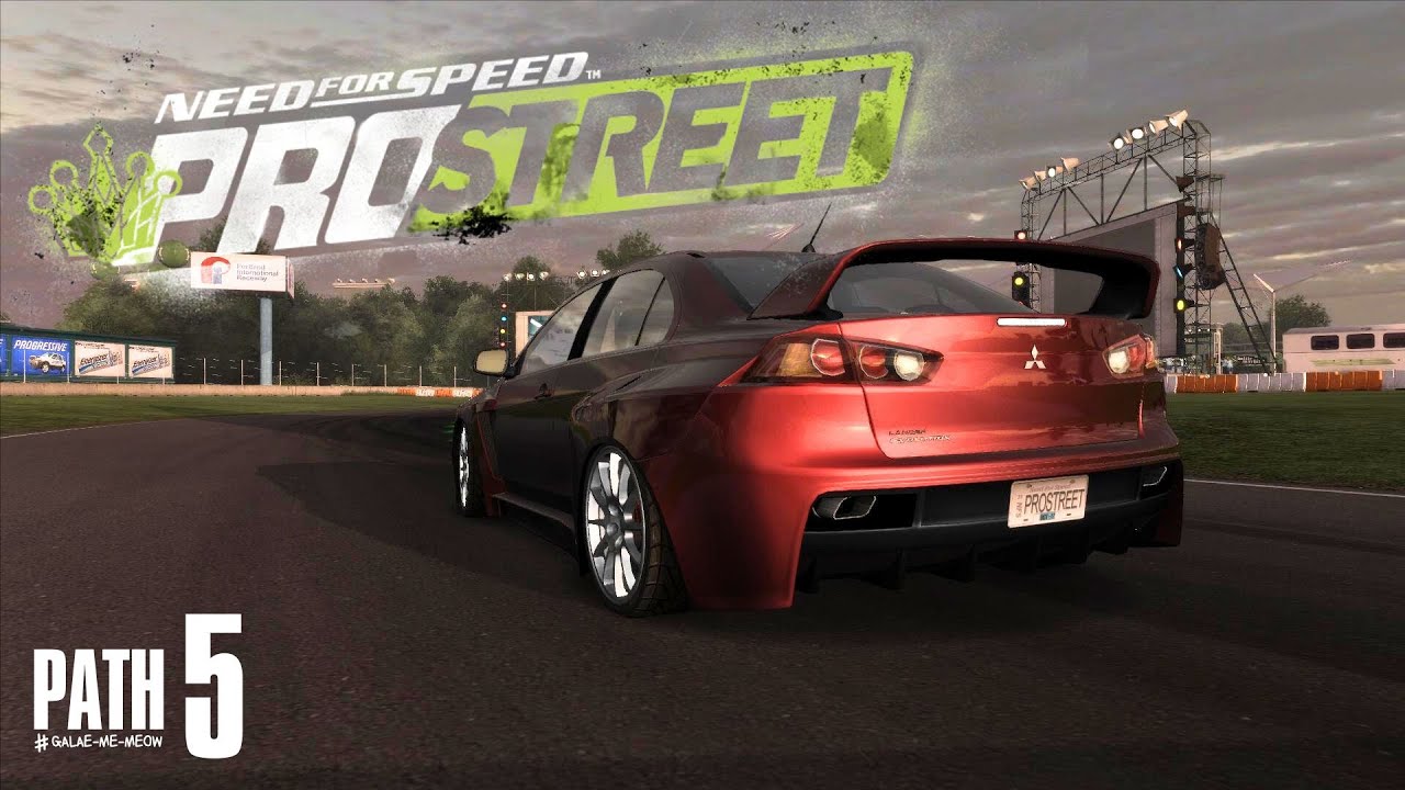 รถขวัญใจใครหลายๆคน กับเจ้า Evo X  | Need for Speed ProStreet - PATH 5
