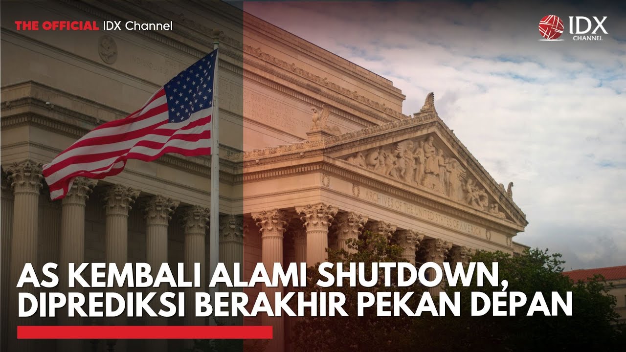AS Kembali Alami Shutdown, Diprediksi Berakhir Pekan Depan | IDXC UPDATE