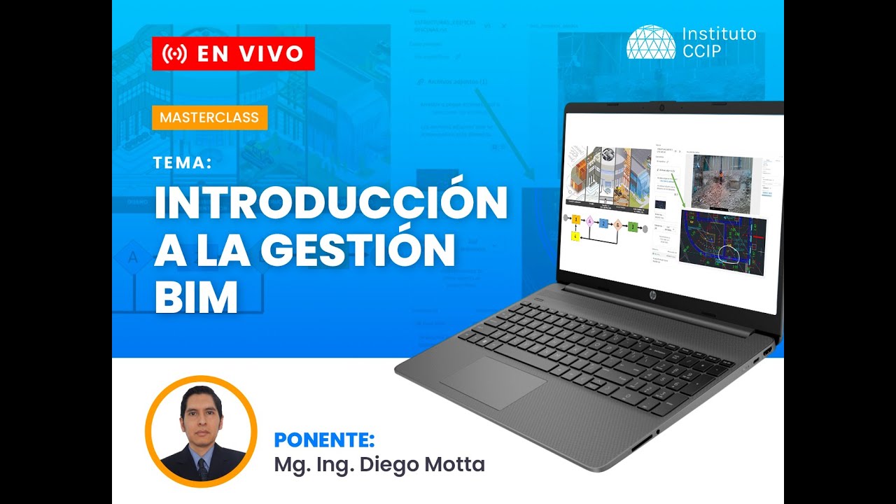 🔴MASTERCLASS: INTRODUCCIÓN GESTION BIM.