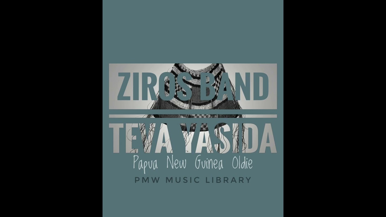 Ziros Band - Teva Yasida (Papua New Guinea Oldie)