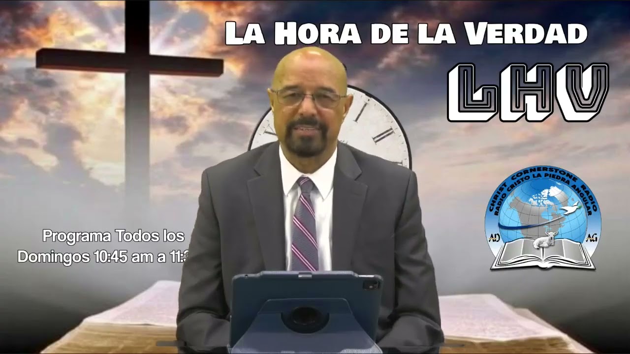 Programa La Hora de la Verdad/TEMA: SENTIR A DIOS LEJOS!ISAIAS 8:17/  Radio Cristo la Piedra Angular