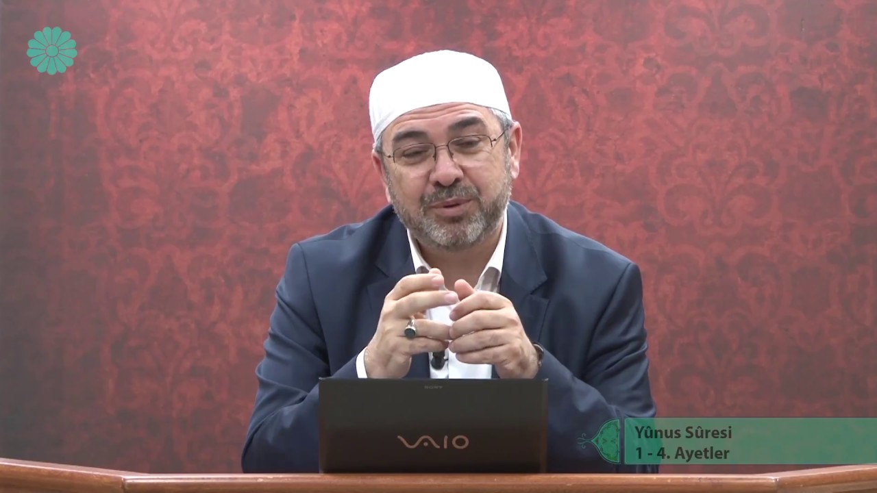 Tefsir Dersi - 211 (Yûnus Sûresi 1 - 4.Ayetler) - Adem Ergül