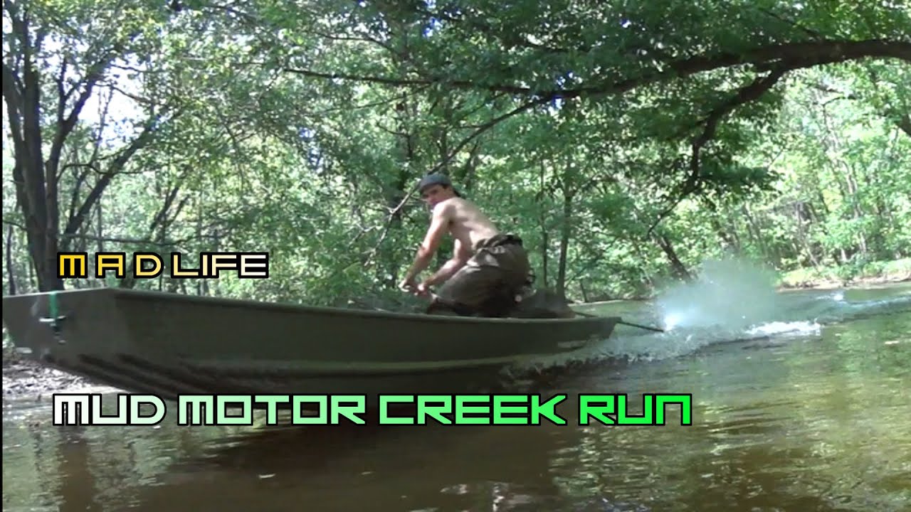 Creek Run: Mud Motor & 1236 Topper