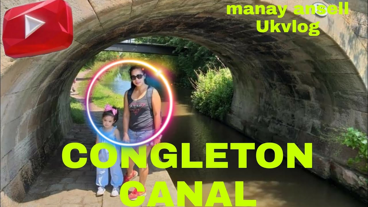 #CongletonCanal(Congleton Cheshire East Uk2020#familia laagan🇬🇧🇵🇭