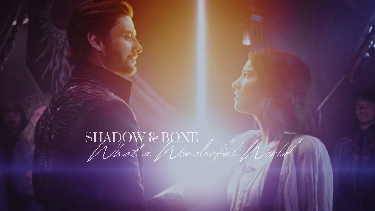 Alina & The Darkling - Wonderful World. [grishaverse.]