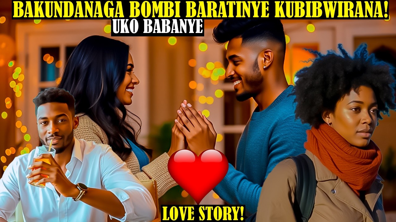 BAKUNDANAGA BOMBI BARATINYE KUBIBWIRANA❤️BAHISE BAKORA UBUKWE❤️BARI BAHUJE AMARANGAMUTIMA BAKIBONANA