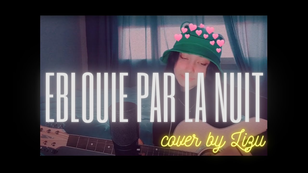 Eblouie par la nuit- Cover LIZU